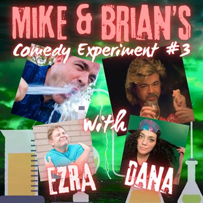 The Mike & Brian Comedy Experiment