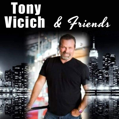 Tony Vicich & Friends